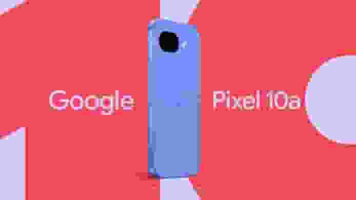 Google Pixel 10a 採用完全平坦雙鏡頭設計 2 月 18 日開放預訂